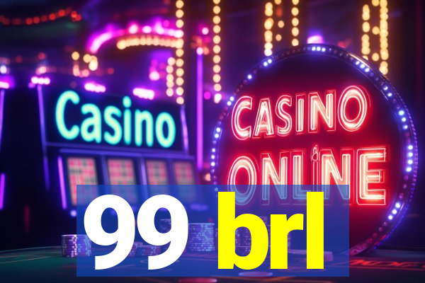 99 brl