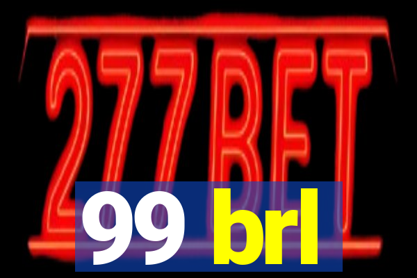 99 brl