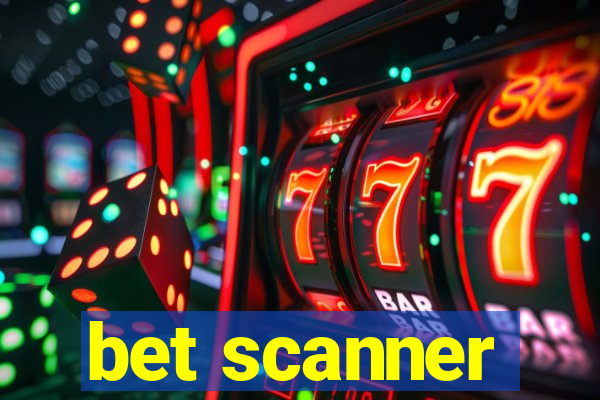 bet scanner