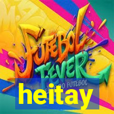 heitay