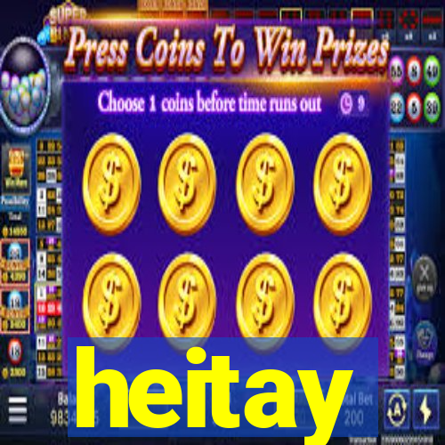 heitay