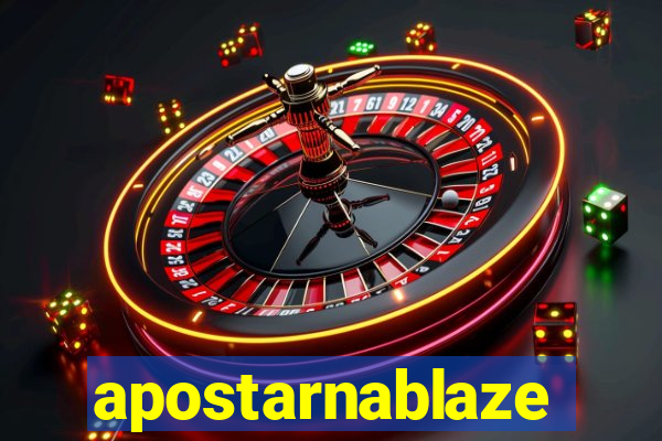 apostarnablaze