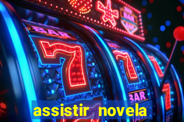 assistir novela alma gemea todos os capitulos