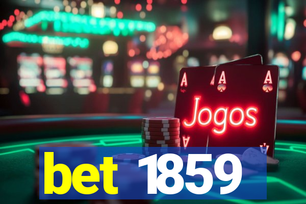 bet 1859