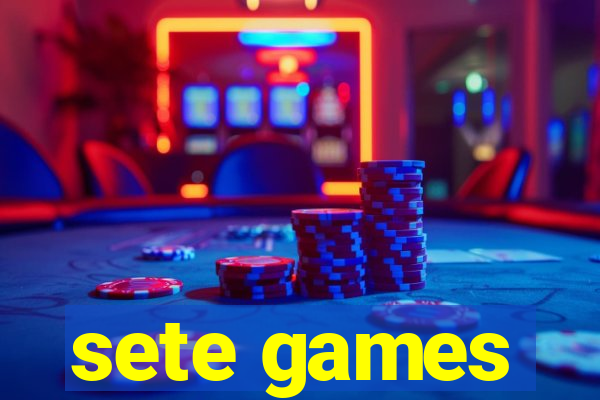 sete games