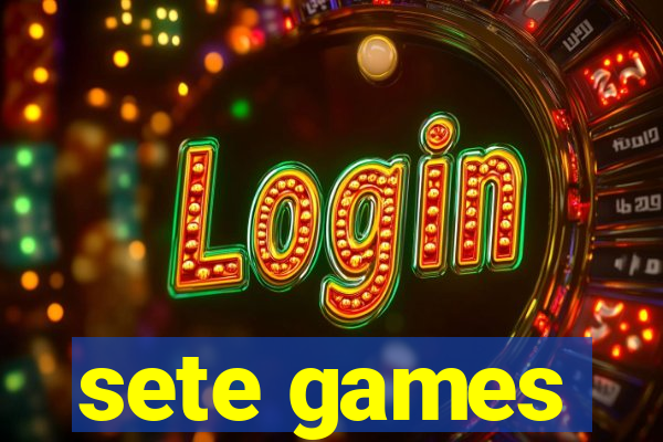 sete games