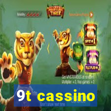 9t cassino