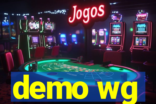demo wg