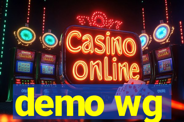 demo wg
