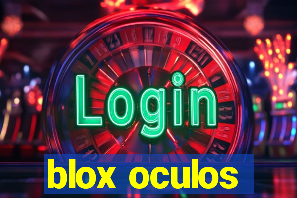 blox oculos