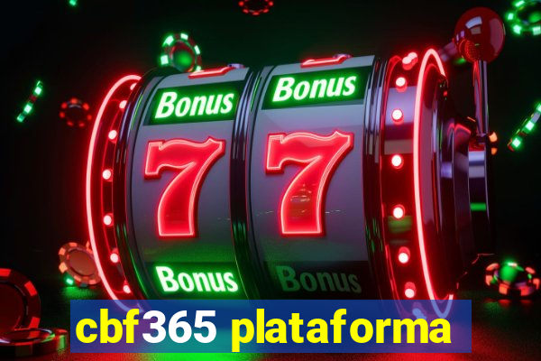 cbf365 plataforma