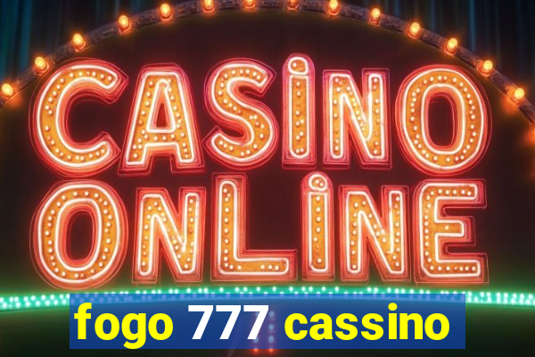 fogo 777 cassino