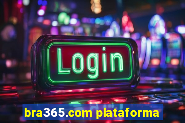 bra365.com plataforma