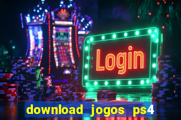 download jogos ps4 pkg pt-br