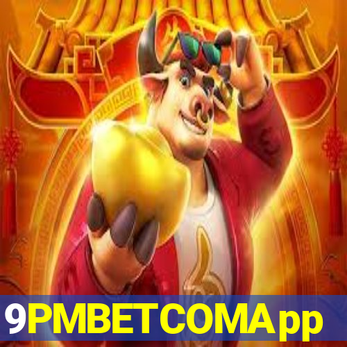 9PMBETCOMApp