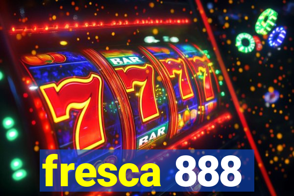 fresca 888