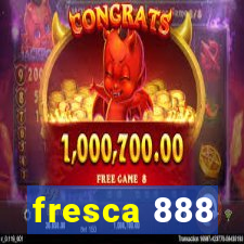 fresca 888