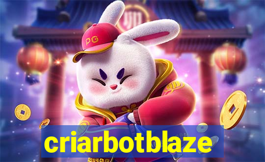 criarbotblaze