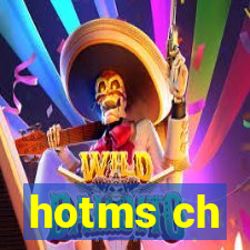hotms ch