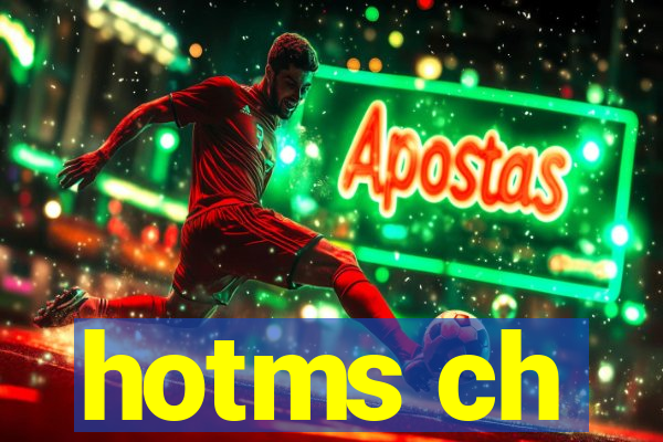 hotms ch