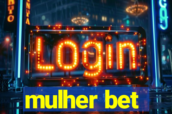 mulher bet