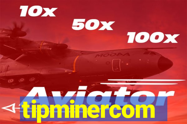 tipminercom