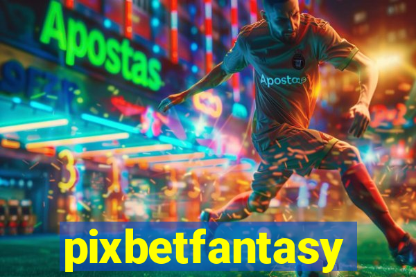 pixbetfantasy