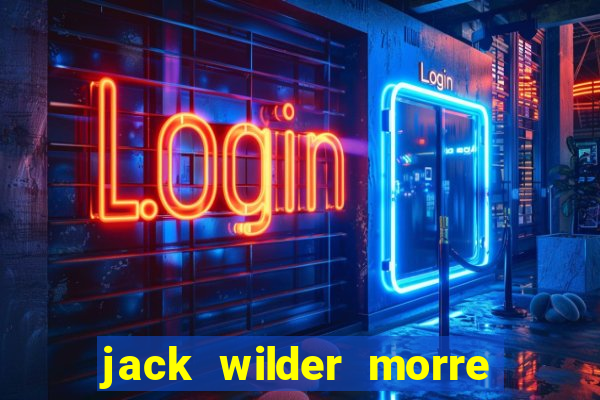 jack wilder morre em truque de mestre