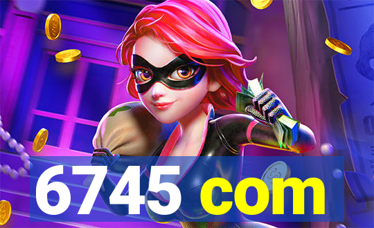 6745 com