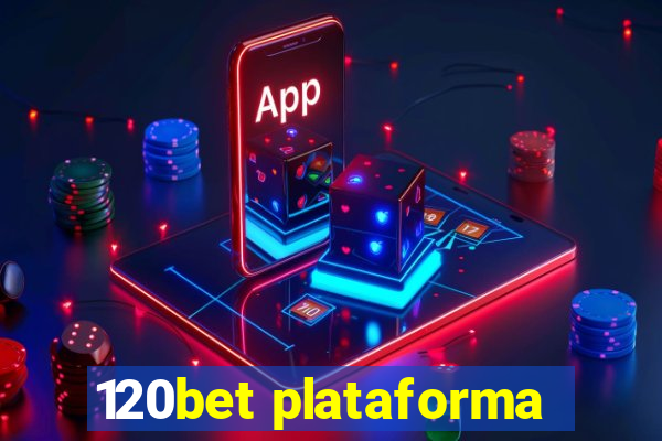 120bet plataforma