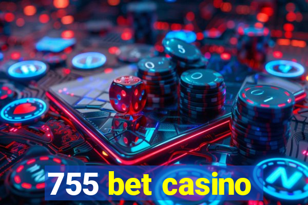 755 bet casino