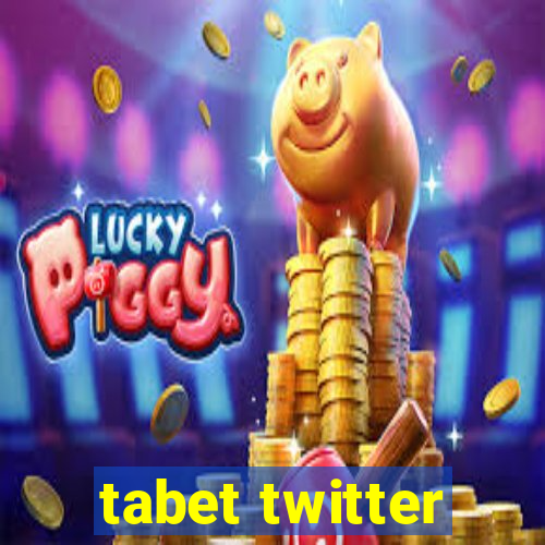 tabet twitter
