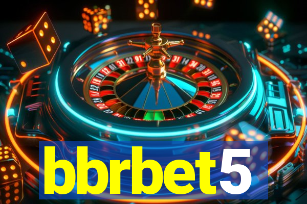 bbrbet5