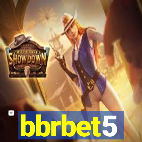 bbrbet5