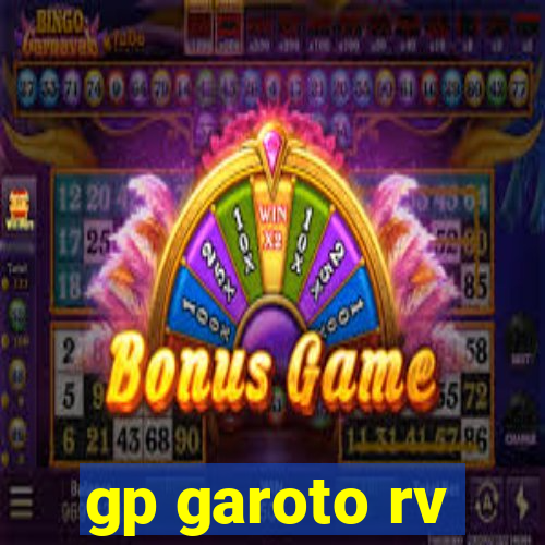 gp garoto rv