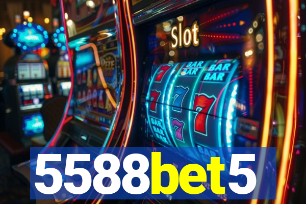 5588bet5