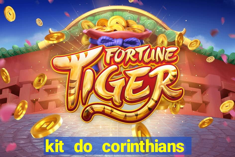 kit do corinthians dls 2019