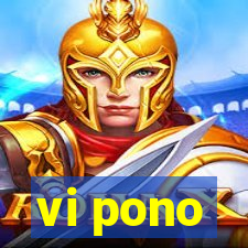 vi pono