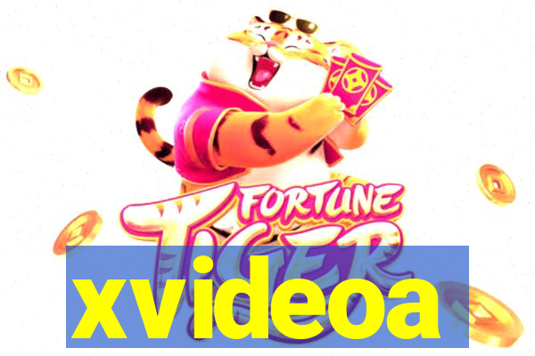 xvideoa
