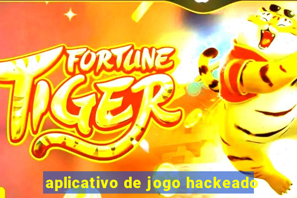 aplicativo de jogo hackeado