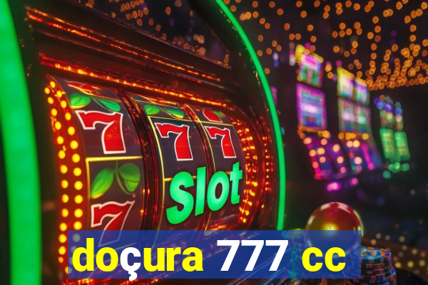 doçura 777 cc