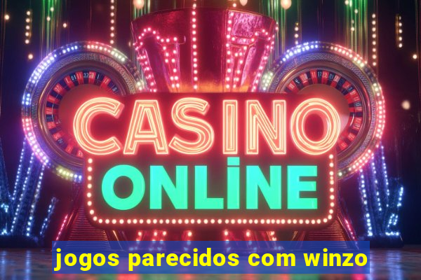 jogos parecidos com winzo