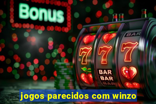 jogos parecidos com winzo