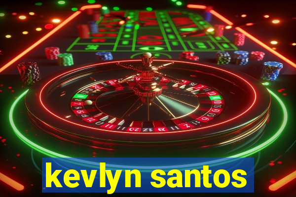 kevlyn santos