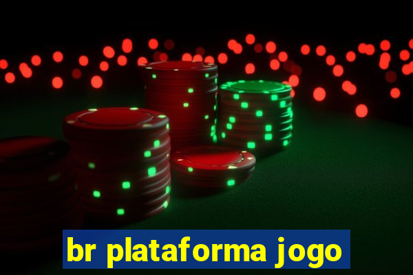 br plataforma jogo