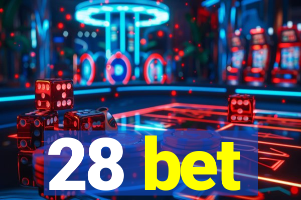 28 bet