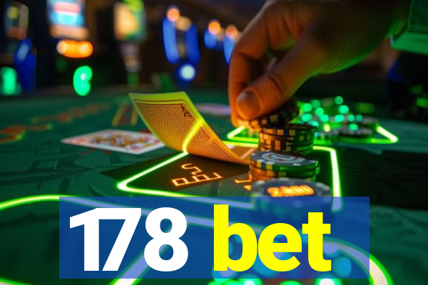 178 bet