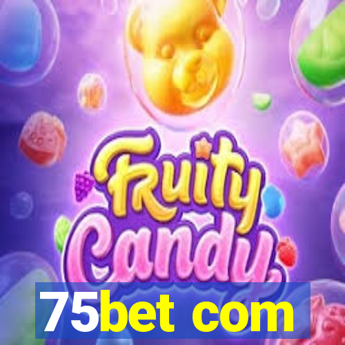 75bet com
