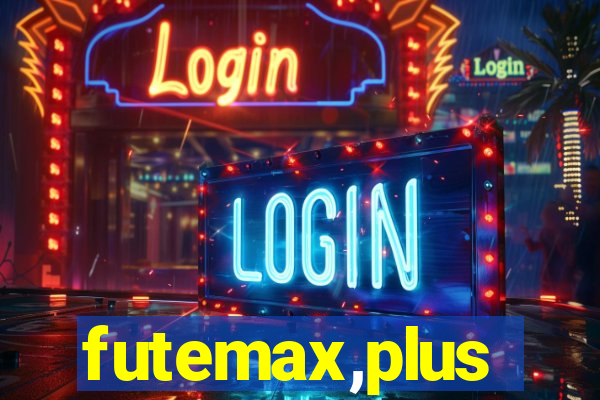 futemax,plus