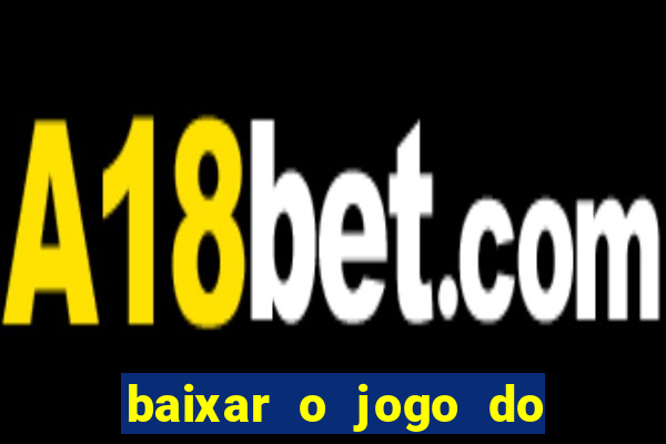 baixar o jogo do resident evil 4